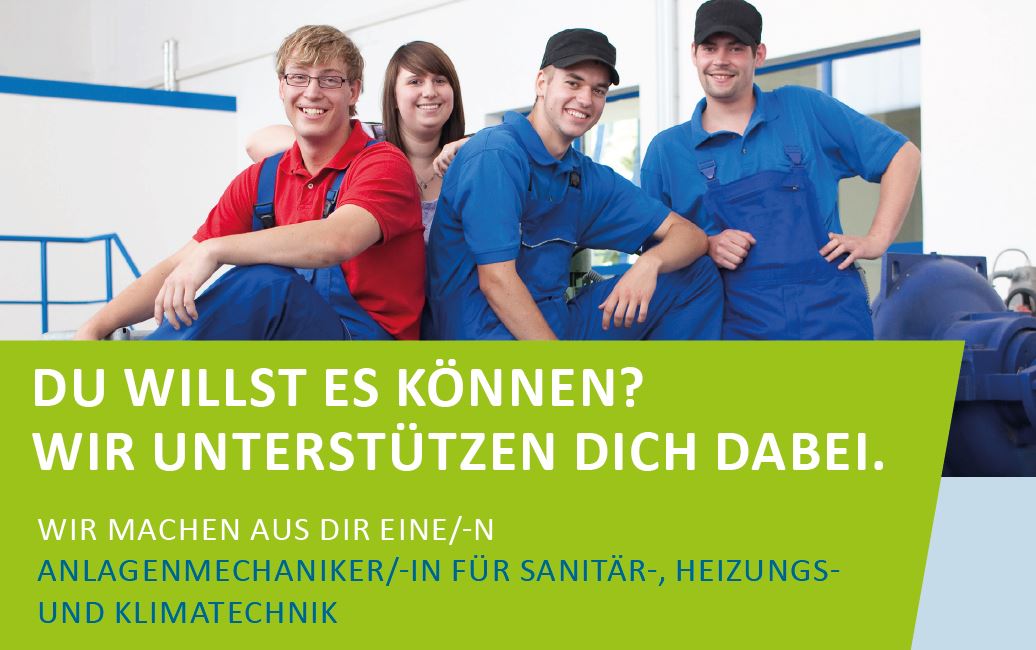 AUSBILDUNG zum/zur ANLAGENMECHANIKER/-IN FÜR SANITÄR-, HEIZUNGS- UND KLIMATECHNIK