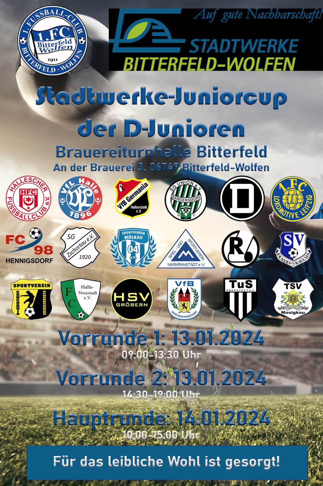 Plakat für den Stadtwerke-Juniorcup der D-Junioren in Bitterfeld-Wolfen, mit Vereinslogos, Veranstaltungsdaten (13.-14. Januar 2024), Veranstaltungsort und einem Hinweis auf die Verpflegung. Blauer Himmel und Fußballplatz im Hintergrund.
