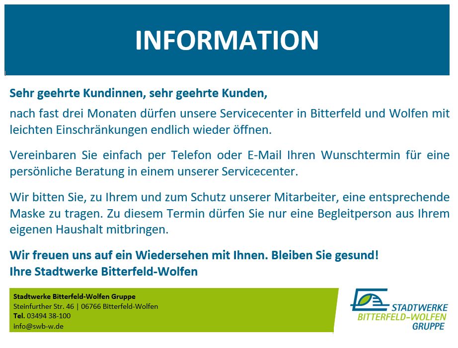 Ein blau-gelber Informationshinweis der Stadtwerke Bitterfeld-Wolfen Gruppe, der die Kunden über die eingeschränkte Wiedereröffnung der Service-Center in Bitterfeld und Wolfen informiert und Sicherheitsmaßnahmen sowie Kontaktdaten angibt.